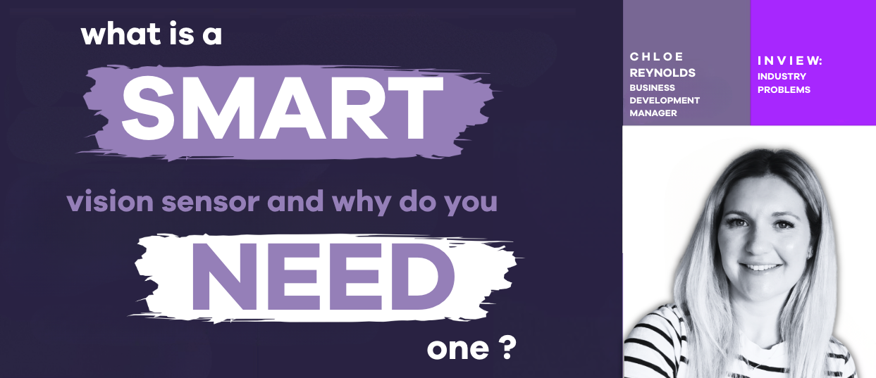 What Is a Smart Vision Sensor and Why Do You Need One?