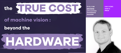 The True Cost of Machine Vision: Beyond the Hardware