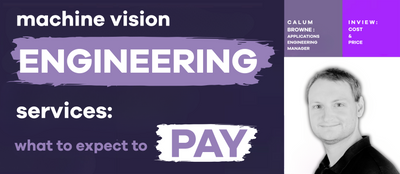 Machine Vision Engineering Services: What to Expect to Pay